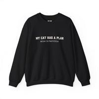 Load image into Gallery viewer, My Cat Has a Plan, Mine is Terrible – Funny Cat Sweatshirt