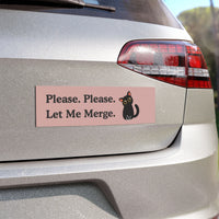 Load image into Gallery viewer, Please Please Let Me Merge - Car Magnet