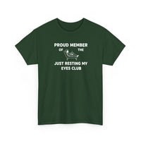 Load image into Gallery viewer, Proud Member of The Just Resting My Eyes Club