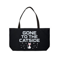 Load image into Gallery viewer, Gone To The Catside, Parody, Weekender Tote Bag