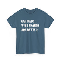 Load image into Gallery viewer, Cat Dads With Beards Are Better