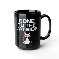 Load image into Gallery viewer, Gone To The Catside - Black 11oz and 15oz Mug