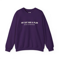 Load image into Gallery viewer, My Cat Has a Plan, Mine is Terrible – Funny Cat Sweatshirt