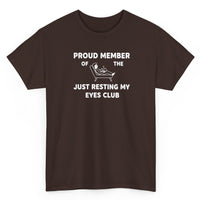Load image into Gallery viewer, Proud Member of The Just Resting My Eyes Club
