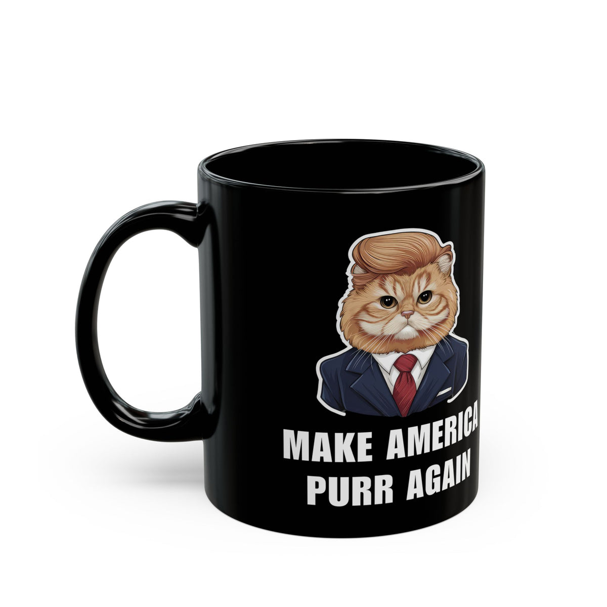Make America Purr Again -11oz and 15oz Black Mug