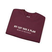 Load image into Gallery viewer, My Cat Has a Plan, Mine is Terrible – Funny Cat Sweatshirt