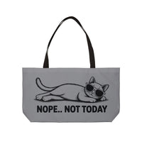 Load image into Gallery viewer, Nope Not Today, Weekender Tote Bag