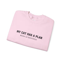 Load image into Gallery viewer, My Cat Has a Plan, Mine is Terrible – Funny Cat Sweatshirt