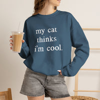 Load image into Gallery viewer, My Cat Thinks I’m Cool Funny Cat Sweatshirt