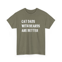 Load image into Gallery viewer, Cat Dads With Beards Are Better