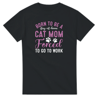 Load image into Gallery viewer, Born to Be a Stay at Home Cat Mom – Funny Cat Mom Shirt &amp; Hoodie