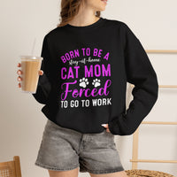Load image into Gallery viewer, Forced to Go to Work – Funny Cat Mom Sweatshirt