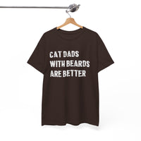 Load image into Gallery viewer, Cat Dads With Beards Are Better