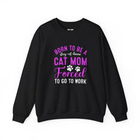 Load image into Gallery viewer, Forced to Go to Work – Funny Cat Mom Sweatshirt