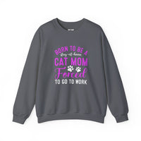 Load image into Gallery viewer, Forced to Go to Work – Funny Cat Mom Sweatshirt