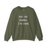 Load image into Gallery viewer, My Cat Thinks I’m Cool Funny Cat Sweatshirt