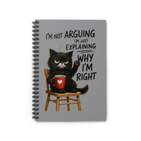 Load image into Gallery viewer, Why I&#39;m Right - Spiral Notebook
