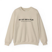 Load image into Gallery viewer, My Cat Has a Plan, Mine is Terrible – Funny Cat Sweatshirt