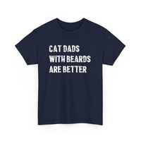 Load image into Gallery viewer, Cat Dads With Beards Are Better