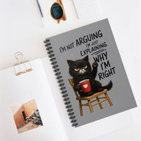 Load image into Gallery viewer, Why I&#39;m Right - Spiral Notebook
