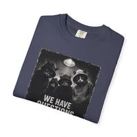 Load image into Gallery viewer, Cat Gang, T-Shirt - We Have Questions Edition
