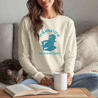 Load image into Gallery viewer, It Is What It Is
