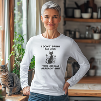 Load image into Gallery viewer, I Don&#39;t Bring Bad Luck, Short, Long Sleeved and Racerback Tee, Women&#39;s clothing
